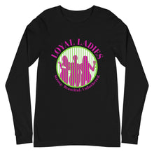 Loyal Ladies Long Sleeve Tee