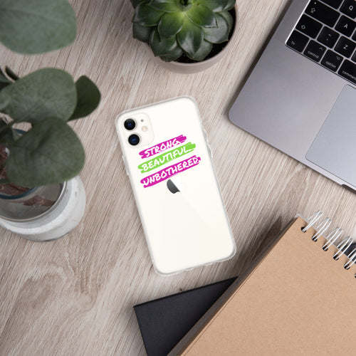 Strong. Beautiful. Unbothered. iPhone Case